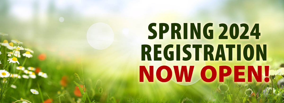 Spring Registration 2024 now open!