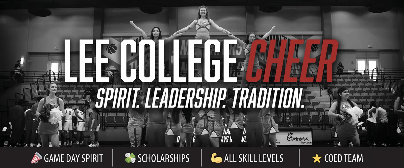 Lee College Cheer: Spirit. Leadership. Tradition. Game Day Spirit. Scholarships. All Skill Levels. Coed Team.
